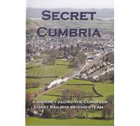 Secret Cumbria - A Steam Journey Along The Cumbrian Coast Dvd