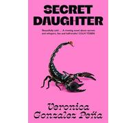 Secret Daughter - Veronica Gonzalez Peña - Tuskar Rock - ebook (ePub) - Livre