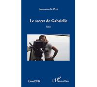SECRET DE GABRIELLE RECIT