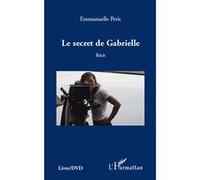 Secret de gabrielle recit Emmanuelle Petit (Auteur)