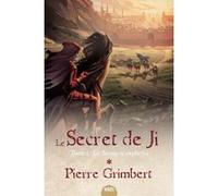 Secret de ji 2 - le serment o Pierre Grimbert (Auteur)