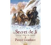 Secret de ji 3 - l'ombre des Pierre Grimbert (Auteur)