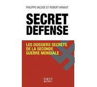 Secret Défense – Les dossiers secrets de la Seconde Guerre mondiale