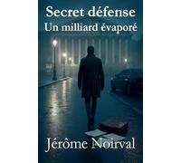 Secret défense, un milliard évaporé