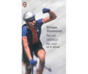 Secret Défonce : Ma vérité sur le dopage
