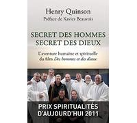 Secret des hommes secret des dieux, l'aventure humaine et spirituelle du film "Des hommes et des dieux"