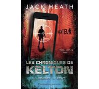 Les Chroniques De Kelton Tome 3 - Secret D'état