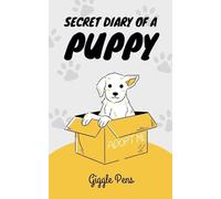 Secret Diary Of A Puppy (My Unique World)