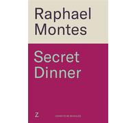 Secret Dinner The international cannibal bestseller from the number one thriller writer in Brazil - Raphael Montes - Zaffre - ebook (ePub) - Livre