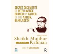 Secret Documents Of Intelligence Branch On Father Of The Nation, Bangladesh: Bangabandhu Sheikh Mujibur Rahman