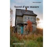Secret d'une masure Paulfanzet (Auteur)