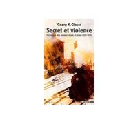 Secret et Violence Chroniques des Années Rouge et Brun - Glaser - Agone - broché - Récit