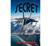 Secret F35: Wings Of Redemption