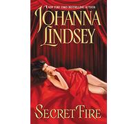 Secret Fire: A Sweeping Historical Romance and Epic Love Story from London to Moscow's Palaces