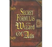 Secret Formulas of the Wizard of Ads