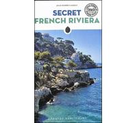 Secret French Riviera - Jean-Pierre Cassely - Jonglez - broché - Guide