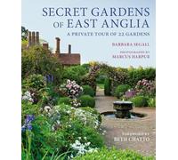 Secret Gardens of East Anglia