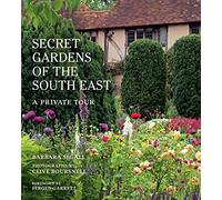 Secret Gardens of the South East /anglais