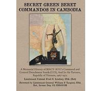 Secret Green Beret Commandos In Cambodia