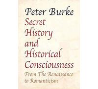 Secret History And Historical Consciousness