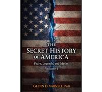 Secret History of America: Fear, Legends and Myths
