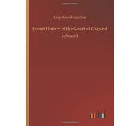 Secret History Of The Court Of England
