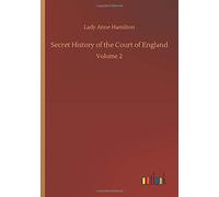 Secret History Of The Court Of England