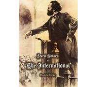 Secret History Of 'the International' Working Men's Association