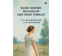 Secret History Revealed By Lady Peggy O'Malley
