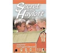 Secret in the Hayloft and Other Stories Josephine Cunnington Edwards (Auteur)