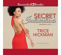 Secret Indiscretions (The Dangerous Love Novel Series) [Import]