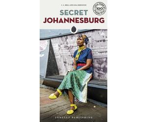 Secret Johannesburg Edition 2018 - Lisa Johnston - Jonglez - broché - Guide
