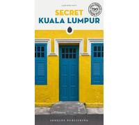 Secret Kuala Lumpur