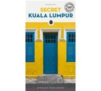 Secret Kuala Lumpur Lang Sem Fatt (Auteur)