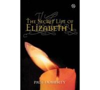 Secret Life of Elizabeth I Doherty, Paul C (Auteur)