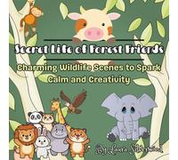 Secret Life of Forest Friends: Charming Wildlife Scenes to Spark Calm and Creativity
