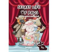 Secret Life of Paws: A Color By Number Animals Coloring Book for Kids Ages 4-8 and Up