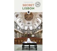 Secret Lisbon Guide: A guide to the unusual and unfamiliar