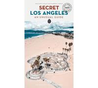 Secret Los Angeles - An unusual guide