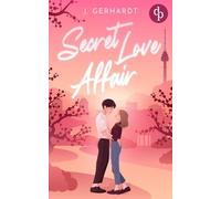 Secret Love Affair | Eine Forbidden Lovers New Adult K-Pop Romance