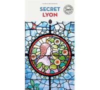 Secret Lyon - Nadège Druzkowski - Jonglez - broché - Guide