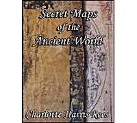 Secret Maps Of The Ancient World