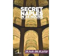 Secret Naples in 24 Hours: The Dark Side of Naples - Between Shadows, Legends and Hidden Truths
