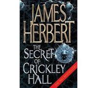 Secret of Crickley Hall Herbert, James (Auteur)
