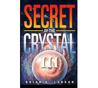 Secret of the Crystal III - Destiny