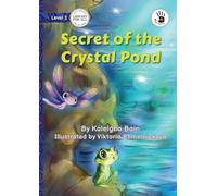 Secret of the Crystal Pond - Our Yarning