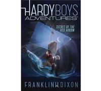 Secret of the Red Arrow by Franklin W Dixon Franklin W Dixon (Auteur)