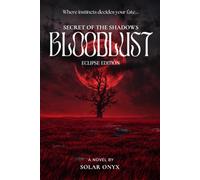 Secret of the Shadows: BLOODLUST! - Eclipse Edition