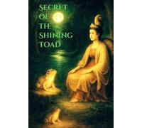 Secret of the Shining Toad