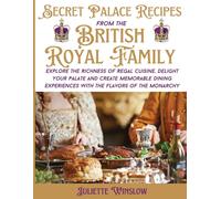 Secret Palace Recipes Of The British Royal Family